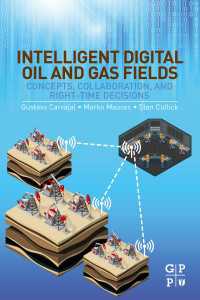 Intelligent Digital Oil and Gas Fields : Concepts, Collaboration, and Right-Time Decisions