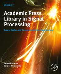 Academic Press Library in Signal Processing, Volume 7 : Array, Radar and Communications Engineering