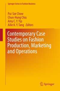 Contemporary Case Studies on Fashion Production, Marketing and Operations〈1st ed. 2018〉