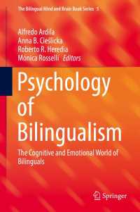 Psychology of Bilingualism〈1st ed. 2017〉 : The Cognitive and Emotional World of Bilinguals