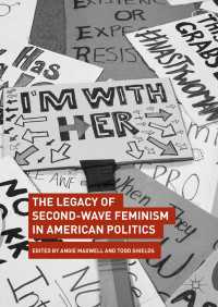 The Legacy of Second-Wave Feminism in American Politics〈1st ed. 2018〉