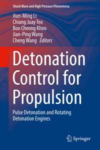 Detonation Control for Propulsion〈1st ed. 2018〉 : Pulse Detonation and Rotating Detonation Engines