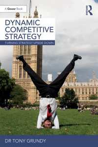 ダイナミックな競争戦略<br>Dynamic Competitive Strategy : Turning Strategy Upside Down