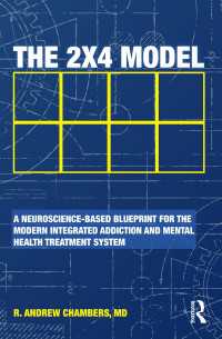 The 2 x 4 Model : A Neuroscience-Based Blueprint for the Modern Integrated Addiction and Mental Health Treatment System