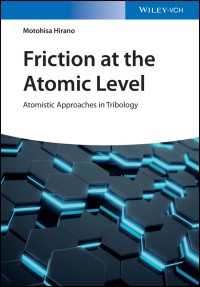 Friction at the Atomic Level : Atomistic Approaches in Tribology
