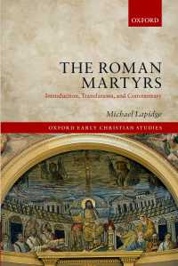 古代ローマ殉教者伝（序文・英訳・注解）<br>The Roman Martyrs : Introduction, Translations, and Commentary