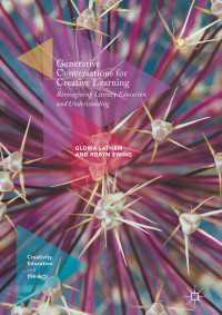 Generative Conversations for Creative Learning〈1st ed. 2018〉 : Reimagining Literacy Education and Understanding