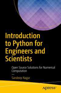 Introduction to Python for Engineers and Scientists〈1st ed.〉 : Open Source Solutions for Numerical Computation