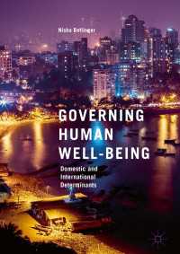 安寧の国内的・国際的決定要因<br>Governing Human Well-Being〈1st ed. 2018〉 : Domestic and International Determinants