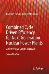 Combined Cycle Driven Efficiency for Next Generation Nuclear Power Plants〈2nd ed. 2018〉 : An Innovative Design Approach（2）