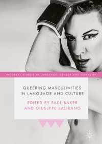 クィア化する男性性の言語文化論<br>Queering Masculinities in Language and Culture〈1st ed. 2018〉