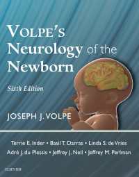 Volpe新生児の神経学（第６版）<br>Volpe's Neurology of the Newborn E-Book（6）