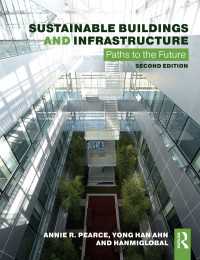 持続可能な建物とインフラ（第２版）<br>Sustainable Buildings and Infrastructure : Paths to the Future（2）