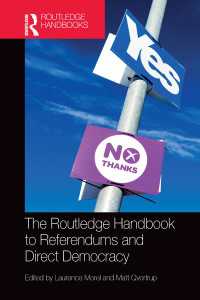 ラウトレッジ版　国民投票と直接民主制ハンドブック<br>The Routledge Handbook to Referendums and Direct Democracy