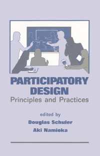 Participatory Design : Principles and Practices