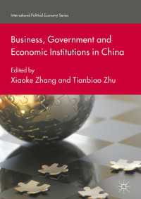 Business, Government and Economic Institutions in China〈1st ed. 2018〉