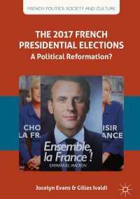 The 2017 French Presidential Elections〈1st ed. 2018〉 : A Political Reformation?