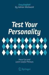Test Your Personality〈1st ed. 2018〉 : Have Fun and Learn Useful Phrases