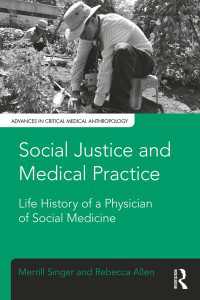 Social Justice and Medical Practice : Life History of a Physician of Social Medicine