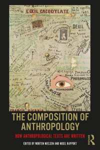The Composition of Anthropology : How Anthropological Texts Are Written