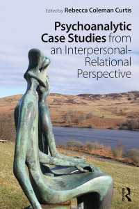 対人・関係性の視座から見た精神分析的事例研究<br>Psychoanalytic Case Studies from an Interpersonal-Relational Perspective