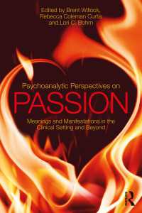 情念への精神分析的視座<br>Psychoanalytic Perspectives on Passion : Meanings and Manifestations in the Clinical Setting and Beyond