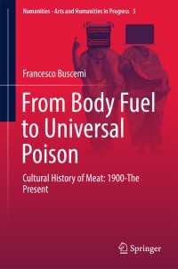 From Body Fuel to Universal Poison〈1st ed. 2018〉 : Cultural History of Meat: 1900-The Present