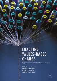 Enacting Values-Based Change〈1st ed. 2018〉 : Organization Development in Action