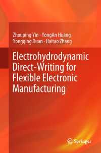 Electrohydrodynamic Direct-Writing for Flexible Electronic Manufacturing〈1st ed. 2018〉