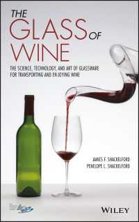 ワイン・グラスの科学・技術・芸術<br>The Glass of Wine : The Science, Technology, and Art of Glassware for Transporting and Enjoying Wine
