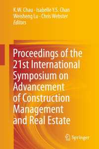 Proceedings of the 21st International Symposium on Advancement of Construction Management and Real Estate〈1st ed. 2018〉