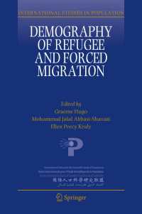 難民と強制移住の人口学<br>Demography of Refugee and Forced Migration〈1st ed. 2018〉