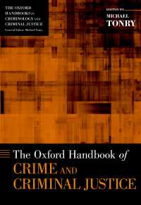 オックスフォード犯罪・刑事司法ハンドブック<br>The Oxford Handbook of Crime and Criminal Justice