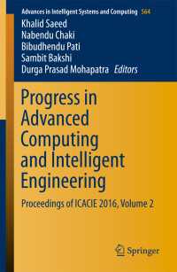 Progress in Advanced Computing and Intelligent Engineering〈1st ed. 2018〉 : Proceedings of ICACIE 2016, Volume 2