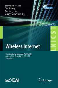 Wireless Internet〈1st ed. 2018〉 : 9th International Conference, WICON 2016, Haikou, China, December 19-20, 2016, Proceedings