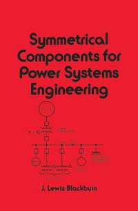 Symmetrical Components for Power Systems Engineering