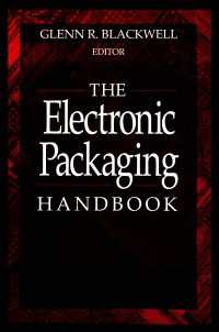 The Electronic Packaging Handbook