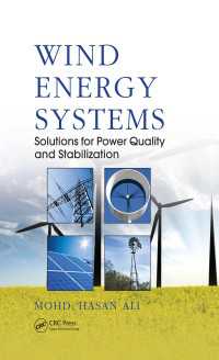 Wind Energy Systems : Solutions for Power Quality and Stabilization