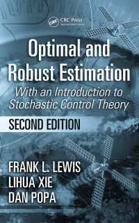 最適およびロバスト推測（第２版）<br>Optimal and Robust Estimation : With an Introduction to Stochastic Control Theory, Second Edition（2 NED）