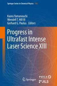 Progress in Ultrafast Intense Laser Science XIII〈1st ed. 2017〉