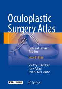 Oculoplastic Surgery Atlas〈Second Edition 2018〉 : Eyelid and Lacrimal Disorders（2）