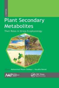 植物二次代謝産物（全３巻）　第３巻：ストレス生態生理学的役割<br>Plant Secondary Metabolites, Volume Three : Their Roles in Stress Eco-physiology