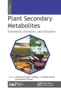 植物二次代謝産物（全３巻）　第２巻：刺激、抽出、利用<br>Plant Secondary Metabolites, Volume Two : Stimulation, Extraction, and Utilization