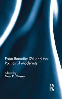 教皇ベネディクト１６世と現代の政治<br>Pope Benedict XVI and the Politics of Modernity