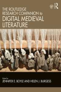 ラウトレッジ版　デジタル中世文学必携<br>The Routledge Research Companion to Digital Medieval Literature