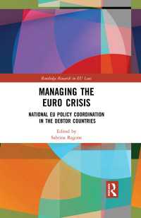 ユーロ危機の管理：債務国における国内・ＥＵ政策の調整<br>Managing the Euro Crisis : National EU policy coordination in the debtor countries