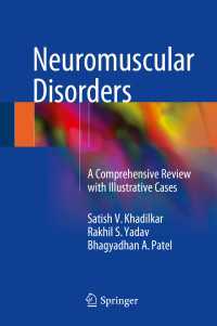 Neuromuscular Disorders〈1st ed. 2018〉 : A Comprehensive Review with Illustrative Cases