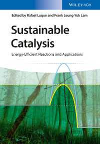 環境配慮型触媒：エネルギー効率の高い反応とその応用<br>Sustainable Catalysis : Energy-Efficient Reactions and Applications