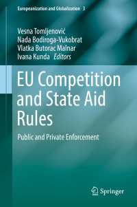 EU Competition and State Aid Rules〈1st ed. 2017〉 : Public and Private Enforcement