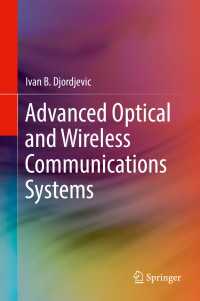 Advanced Optical and Wireless Communications Systems〈1st ed. 2018〉